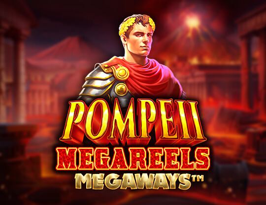 Pompeii Megareels Megaways